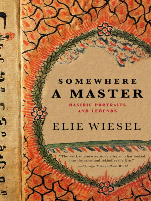 Title details for Somewhere a Master by Elie Wiesel - Available